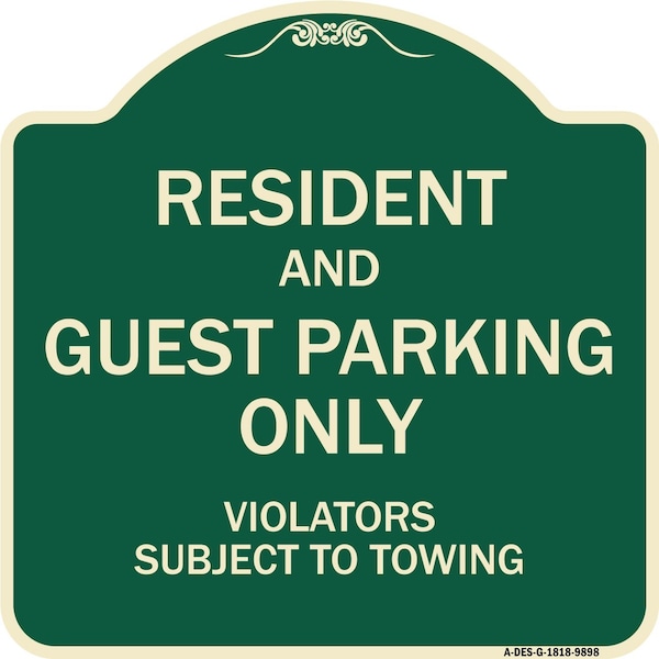 Signmission Designer Series-Resident And Guest Parking Only Violators Subject To Towing, 18" x 18", G-1818-9898 A-DES-G-1818-9898 - main
